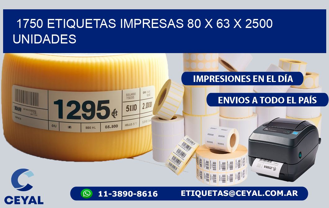 1750 ETIQUETAS IMPRESAS 80 x 63 X 2500 UNIDADES