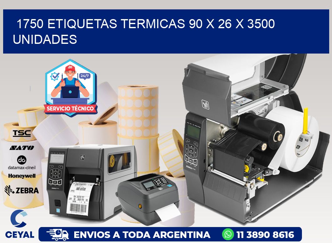 1750 ETIQUETAS TERMICAS 90 x 26 X 3500 UNIDADES