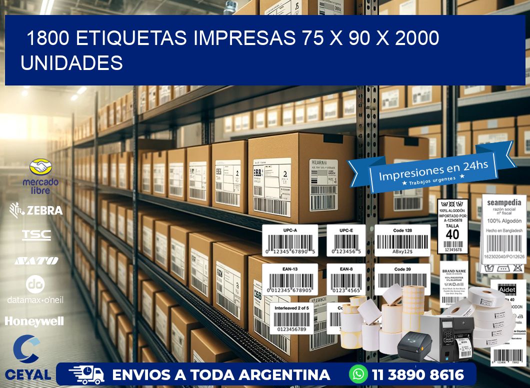 1800 ETIQUETAS IMPRESAS 75 x 90 X 2000 UNIDADES