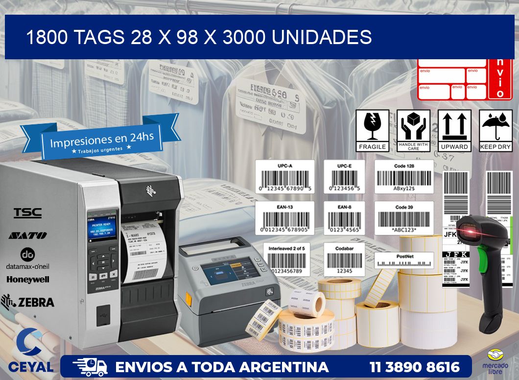 1800 TAGS 28 x 98 X 3000 UNIDADES