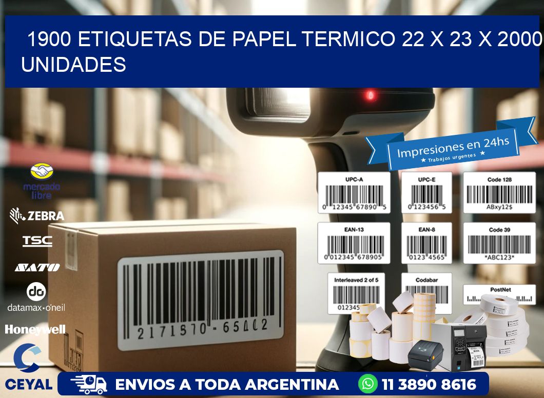 1900 ETIQUETAS DE PAPEL TERMICO 22 x 23 X 2000 UNIDADES