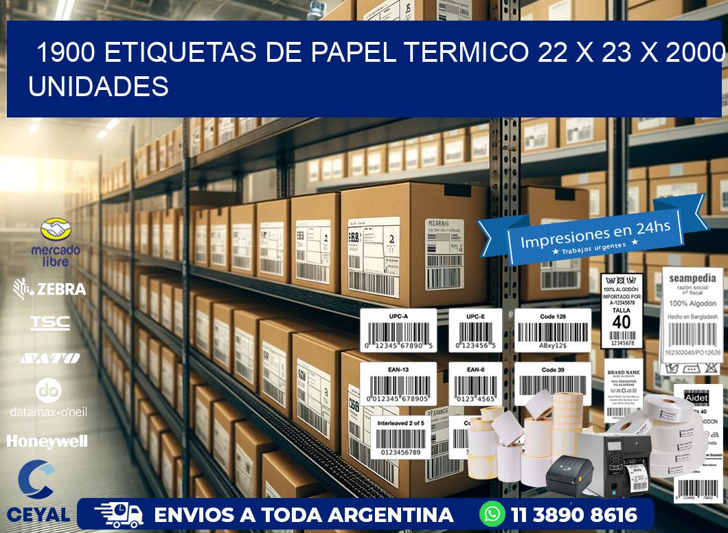 1900 ETIQUETAS DE PAPEL TERMICO 22 x 23 X 2000 UNIDADES