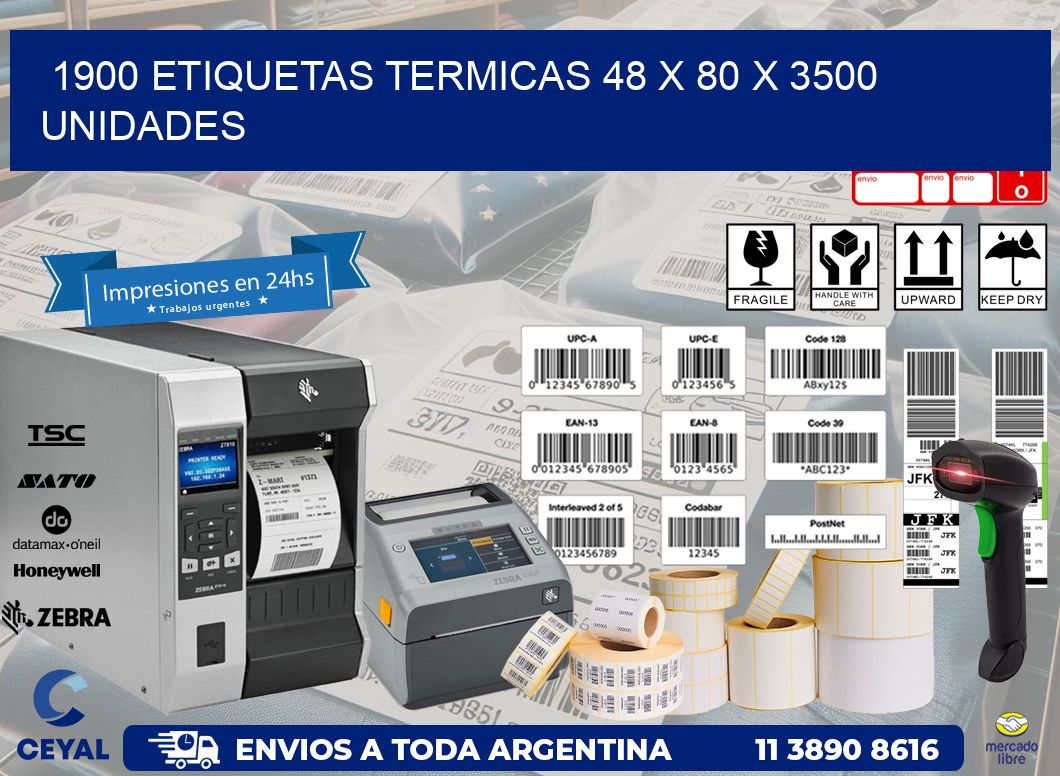 1900 ETIQUETAS TERMICAS 48 x 80 X 3500 UNIDADES