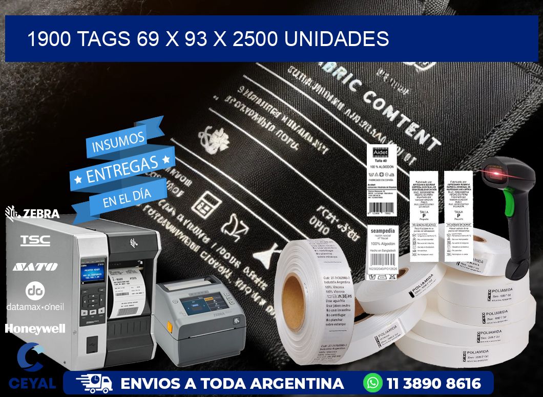 1900 TAGS 69 x 93 X 2500 UNIDADES