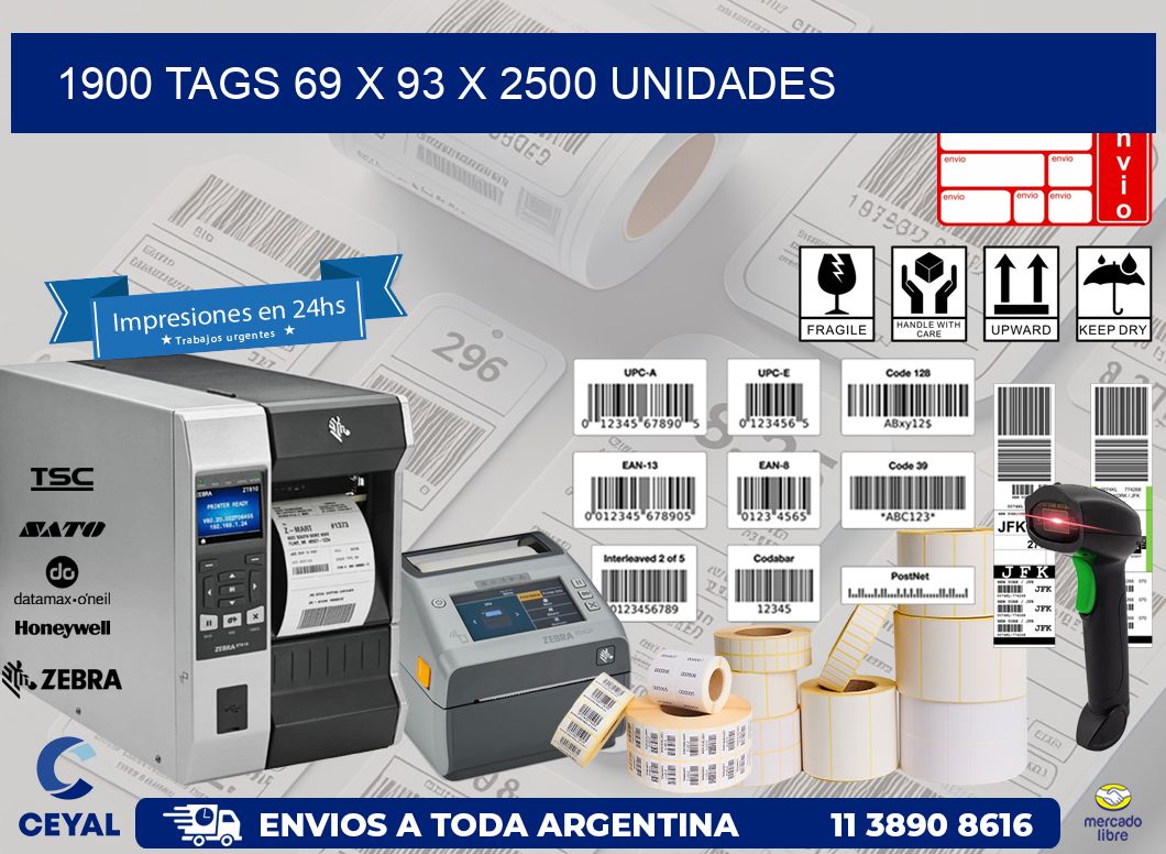 1900 TAGS 69 x 93 X 2500 UNIDADES