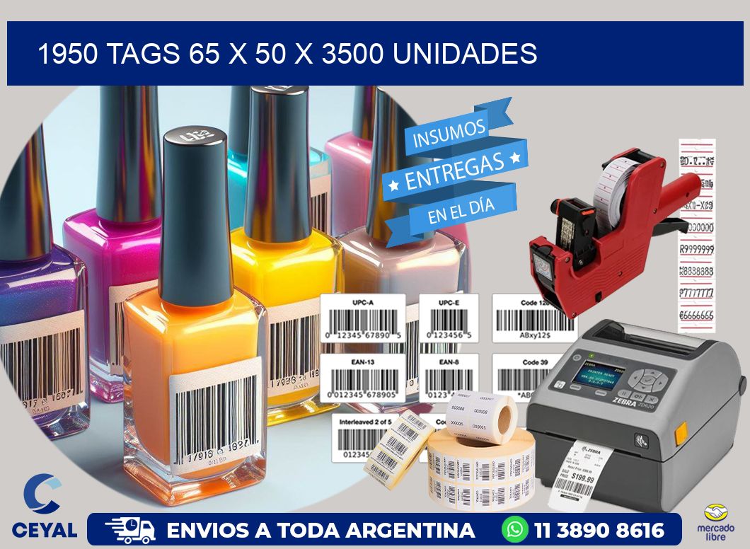 1950 TAGS 65 x 50 X 3500 UNIDADES