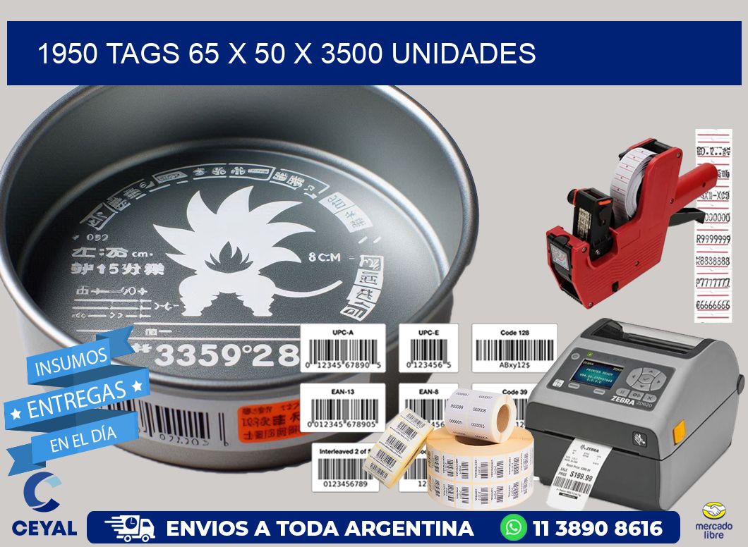 1950 TAGS 65 x 50 X 3500 UNIDADES