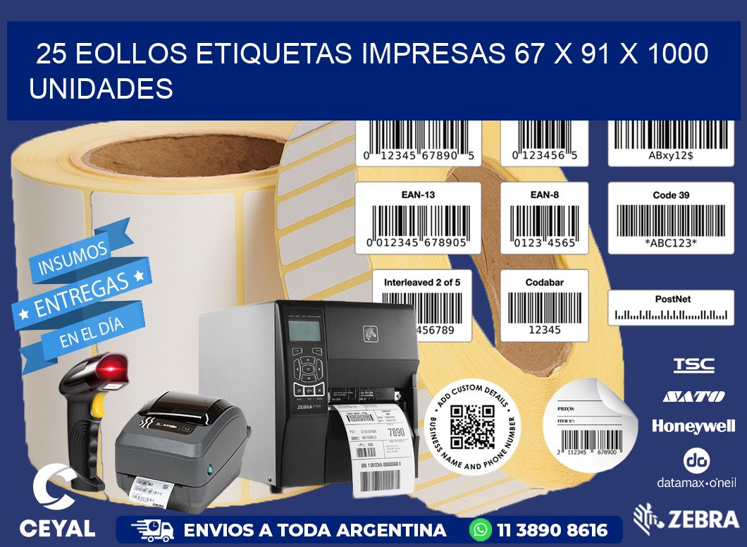 25 EOLLOS ETIQUETAS IMPRESAS 67 x 91 X 1000 UNIDADES