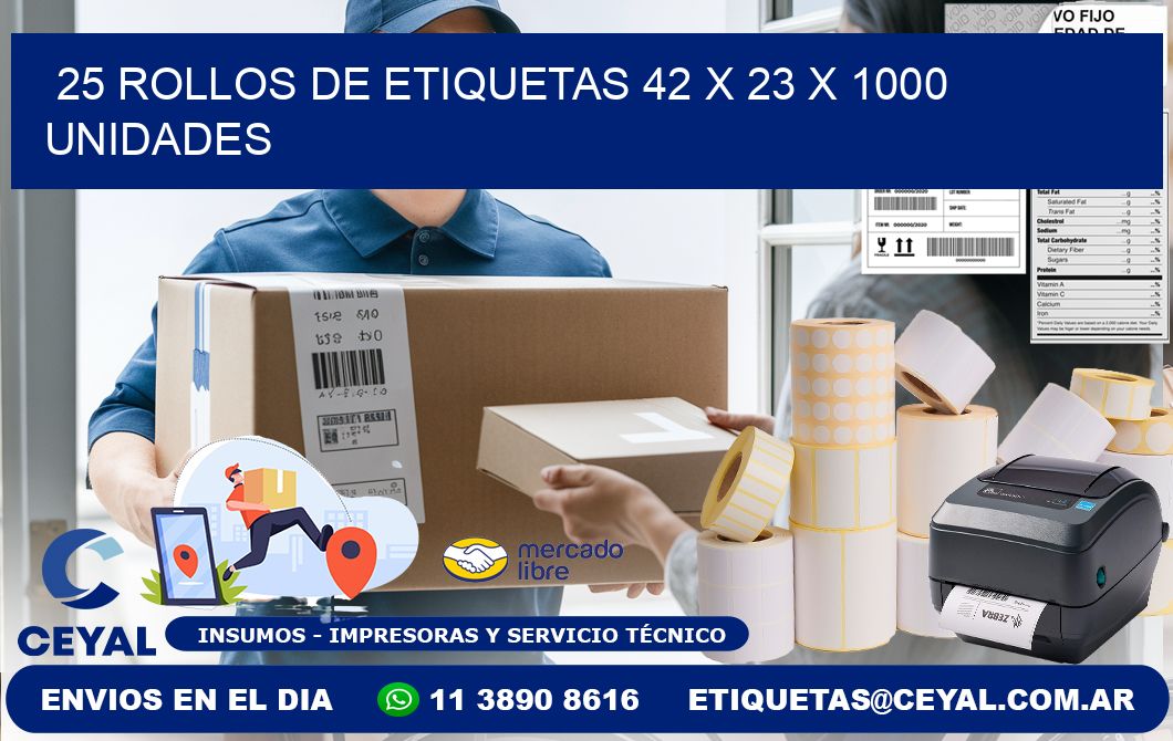 25 ROLLOS DE ETIQUETAS 42 x 23 X 1000 UNIDADES