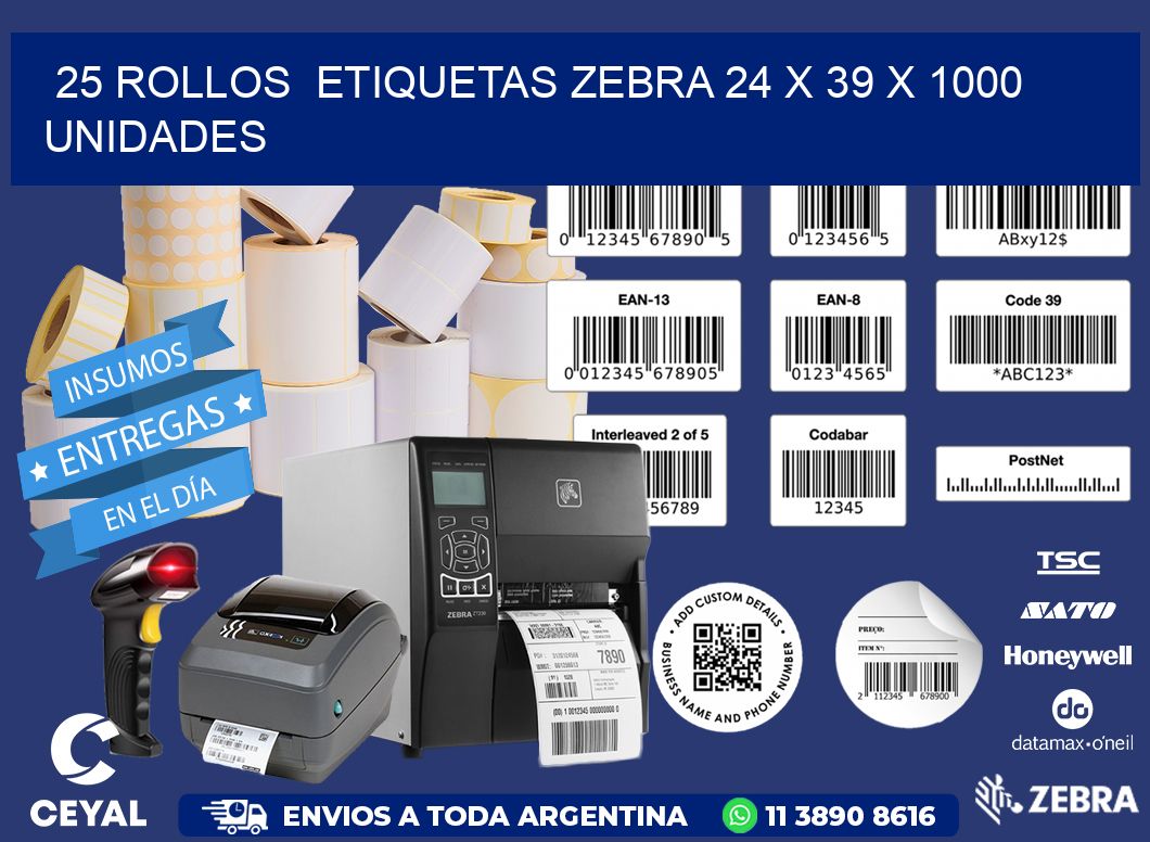 25 ROLLOS  ETIQUETAS ZEBRA 24 x 39 X 1000 UNIDADES