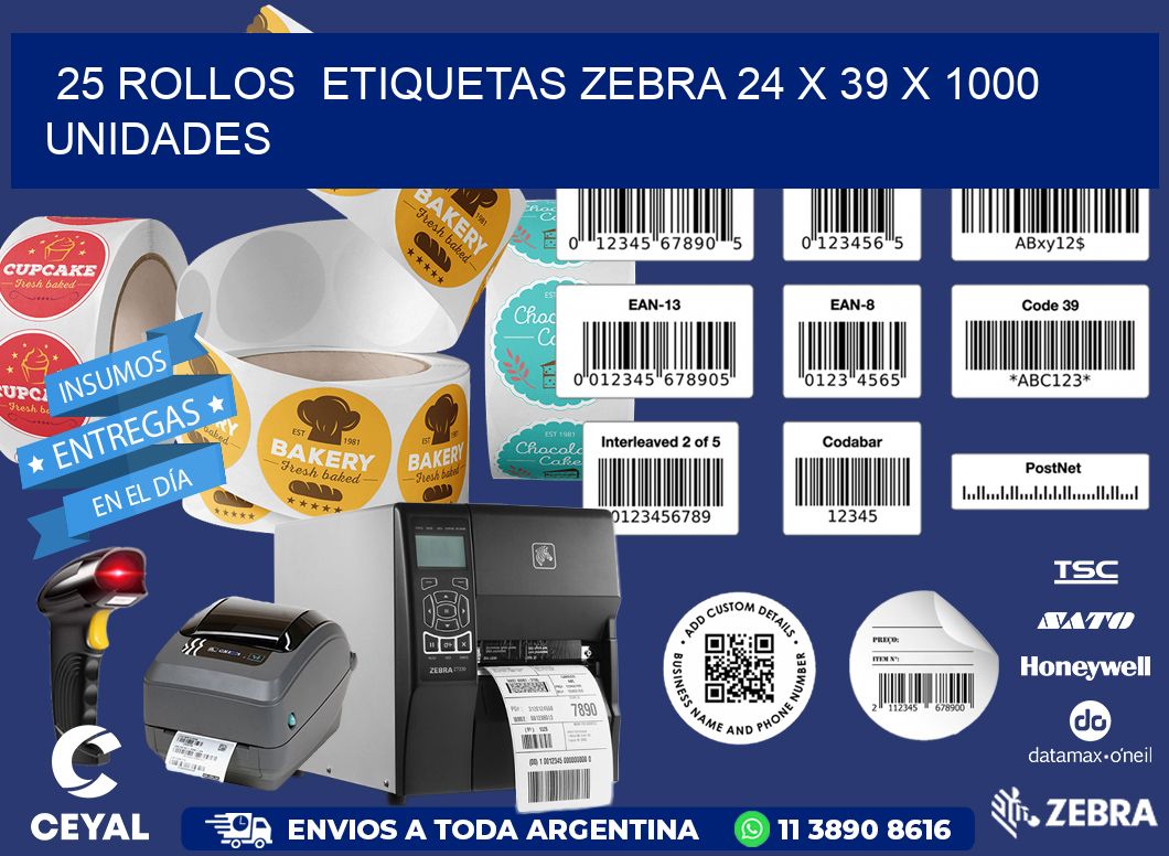 25 ROLLOS  ETIQUETAS ZEBRA 24 x 39 X 1000 UNIDADES