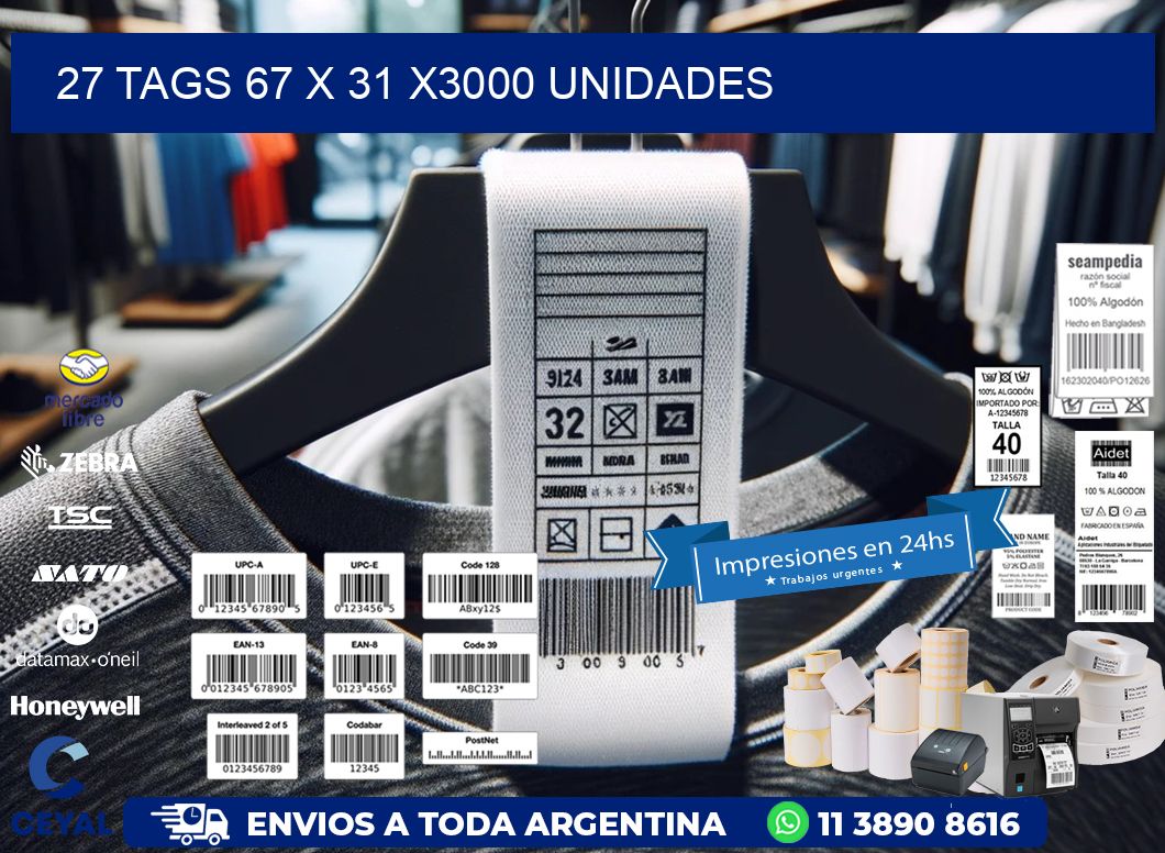 27 TAGS 67 x 31 X3000 UNIDADES