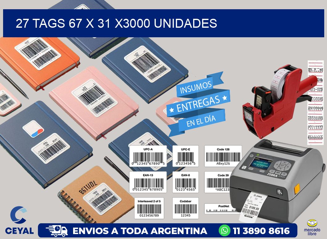 27 TAGS 67 x 31 X3000 UNIDADES