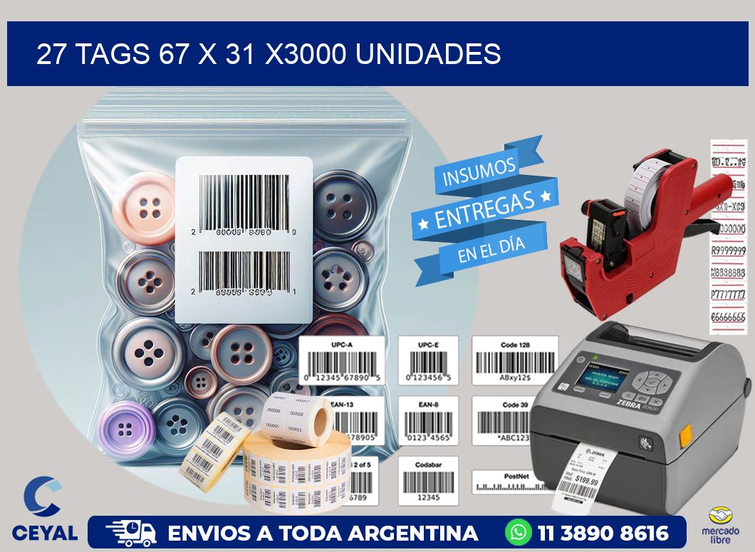 27 TAGS 67 x 31 X3000 UNIDADES