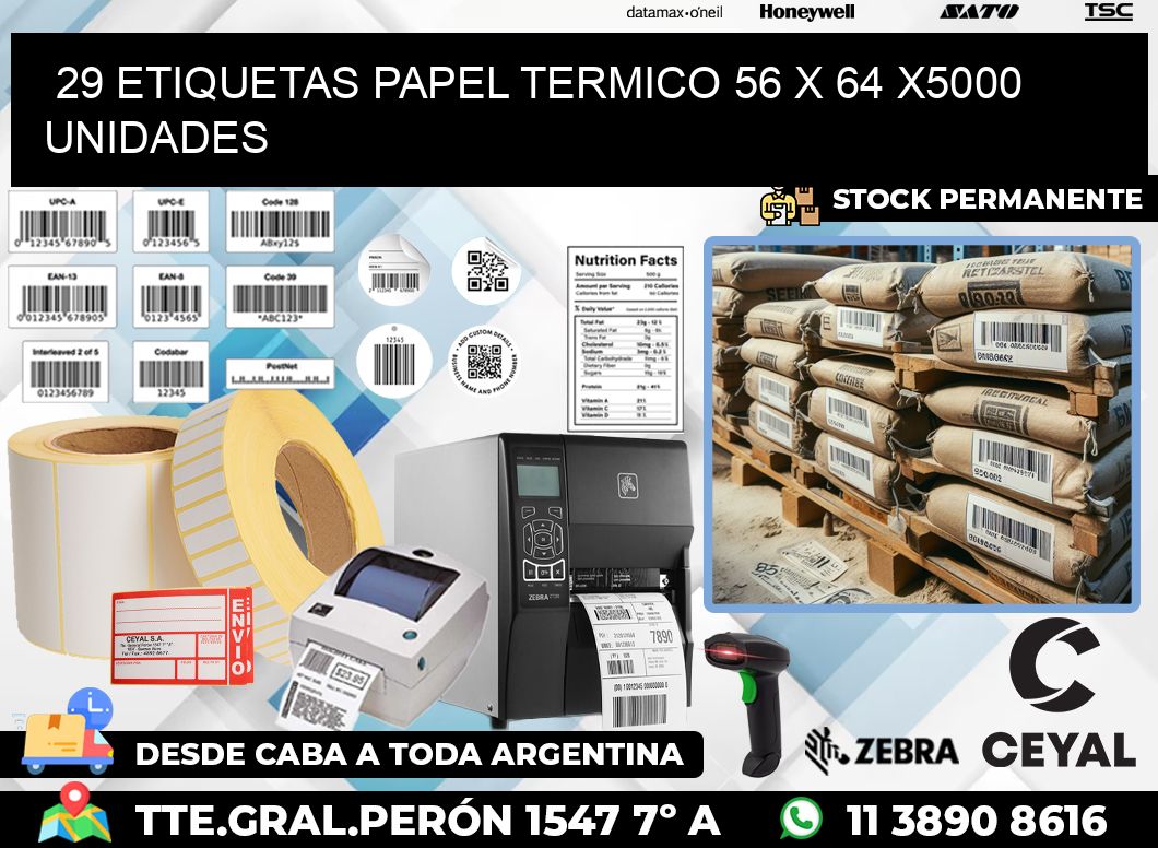 29 ETIQUETAS PAPEL TERMICO 56 x 64 X5000 UNIDADES