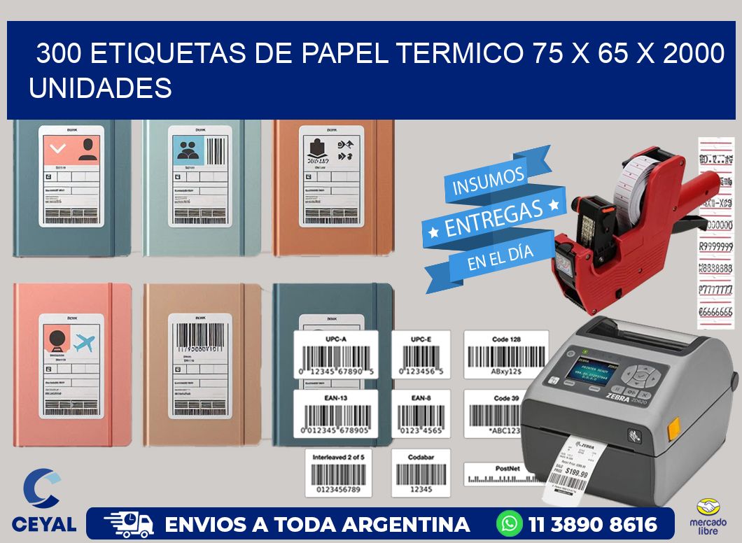 300 ETIQUETAS DE PAPEL TERMICO 75 x 65 X 2000 UNIDADES