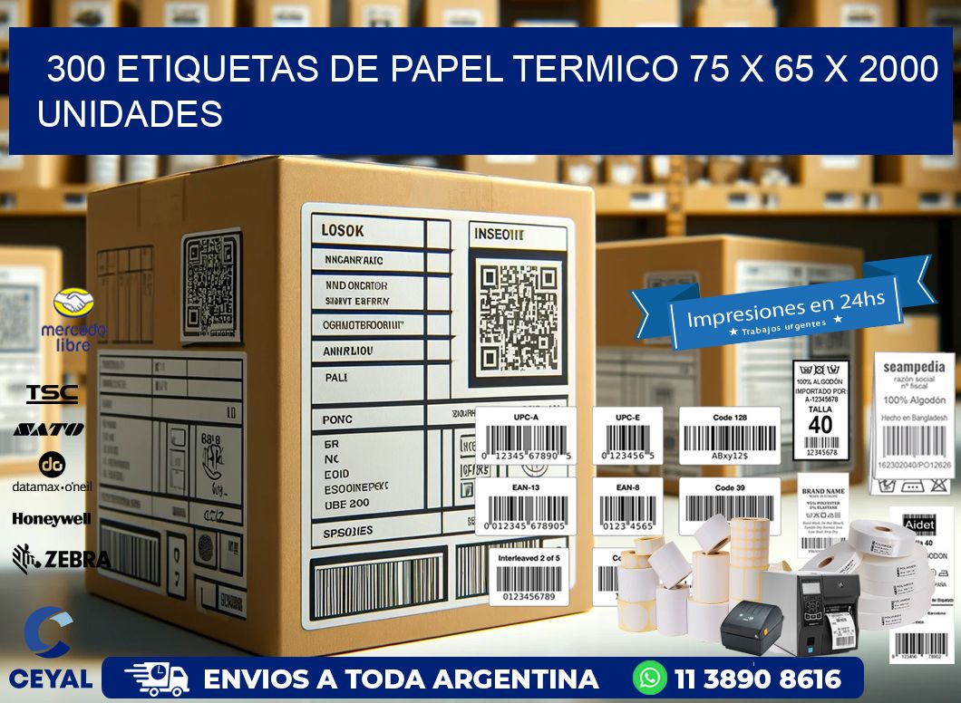 300 ETIQUETAS DE PAPEL TERMICO 75 x 65 X 2000 UNIDADES