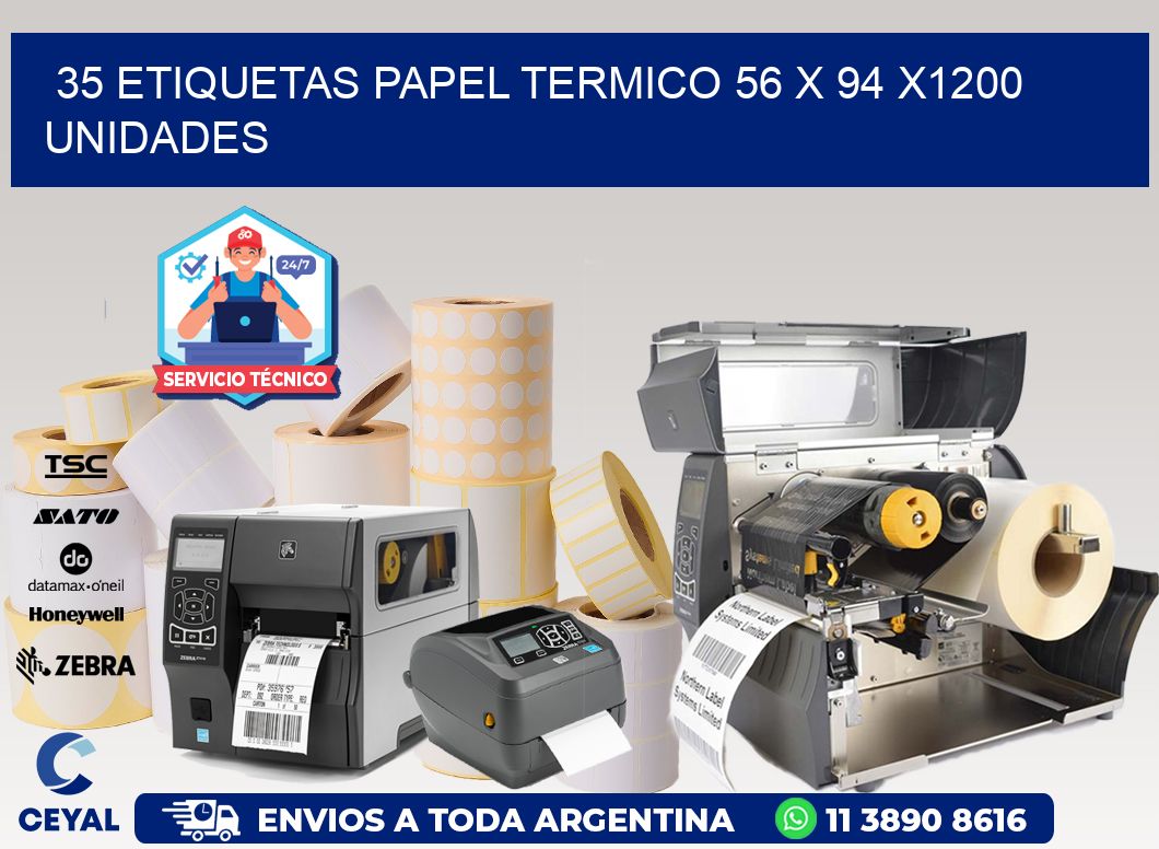 35 ETIQUETAS PAPEL TERMICO 56 x 94 X1200 UNIDADES