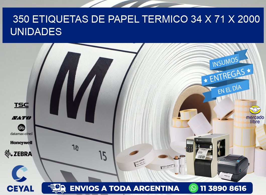 350 ETIQUETAS DE PAPEL TERMICO 34 x 71 X 2000 UNIDADES