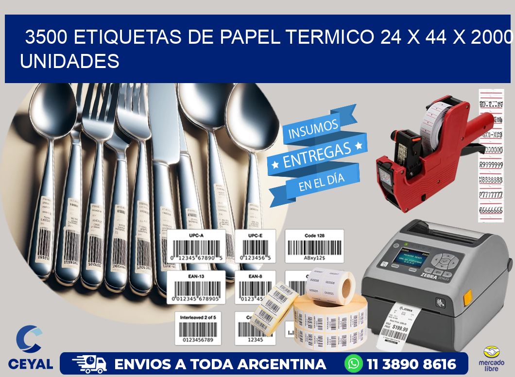 3500 ETIQUETAS DE PAPEL TERMICO 24 x 44 X 2000 UNIDADES