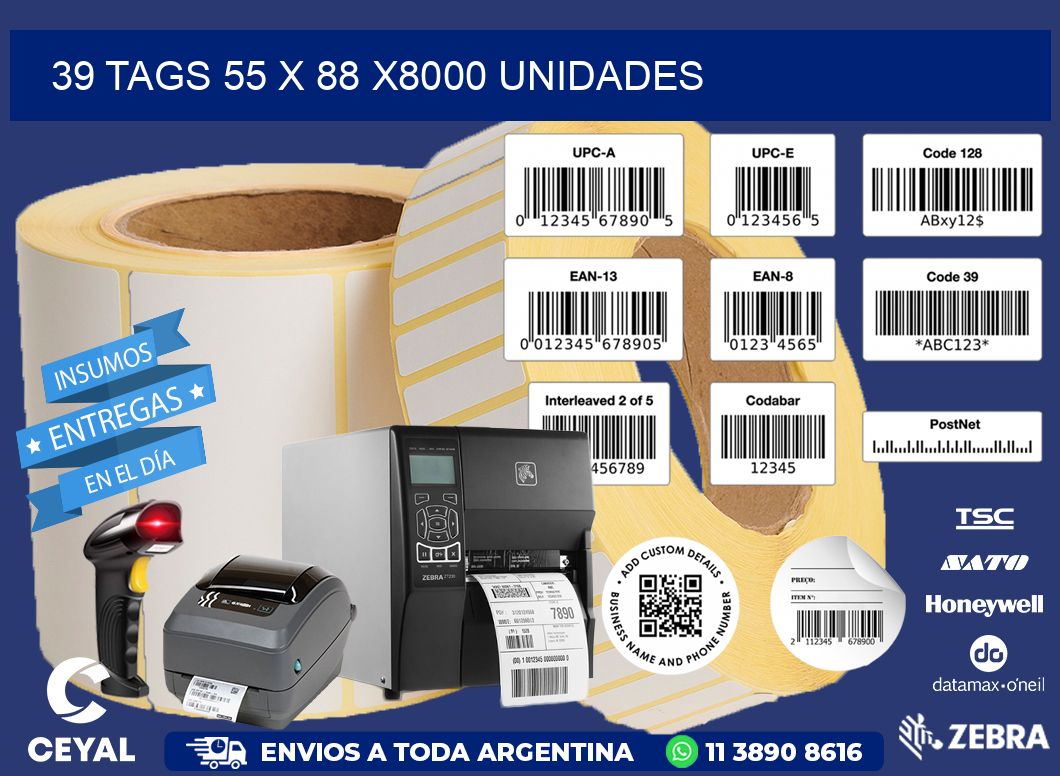 39 TAGS 55 x 88 X8000 UNIDADES