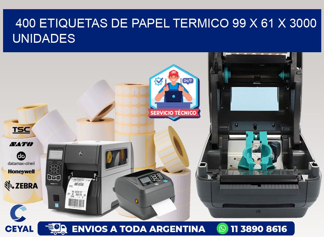 400 ETIQUETAS DE PAPEL TERMICO 99 x 61 X 3000 UNIDADES