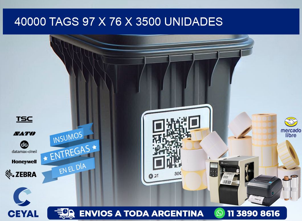 40000 TAGS 97 x 76 X 3500 UNIDADES