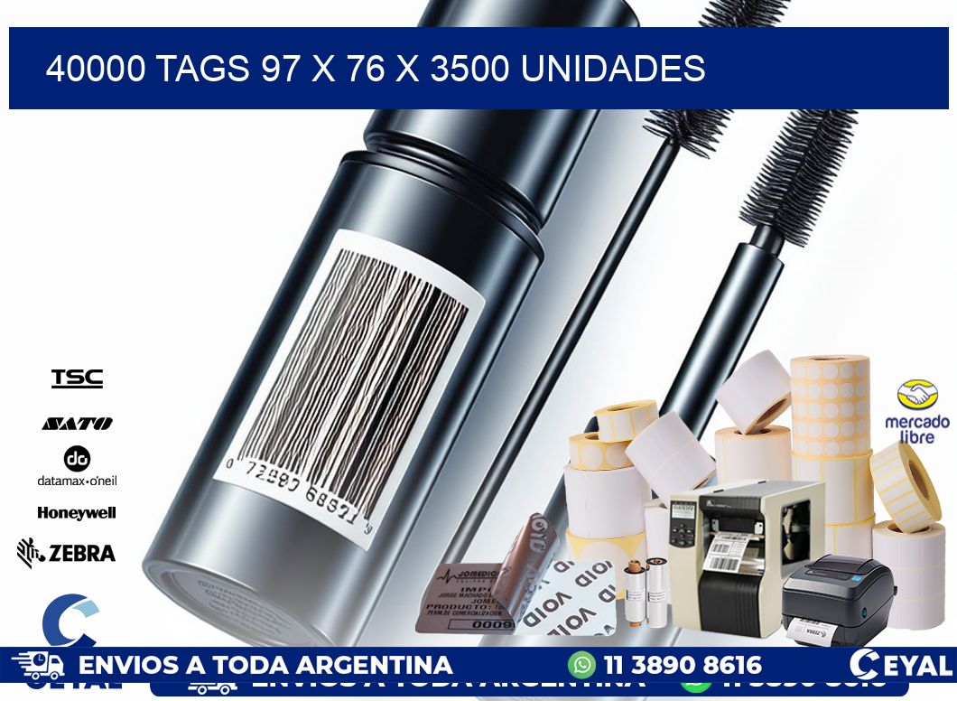 40000 TAGS 97 x 76 X 3500 UNIDADES