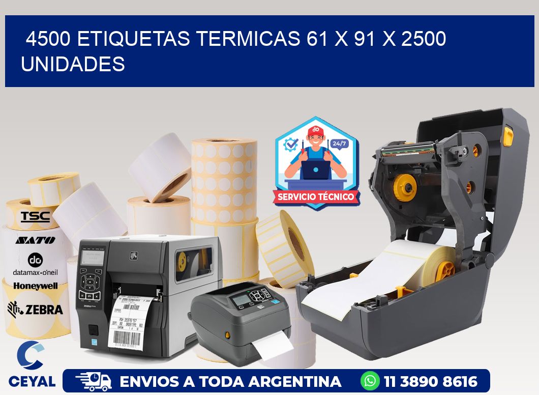 4500 ETIQUETAS TERMICAS 61 x 91 X 2500 UNIDADES