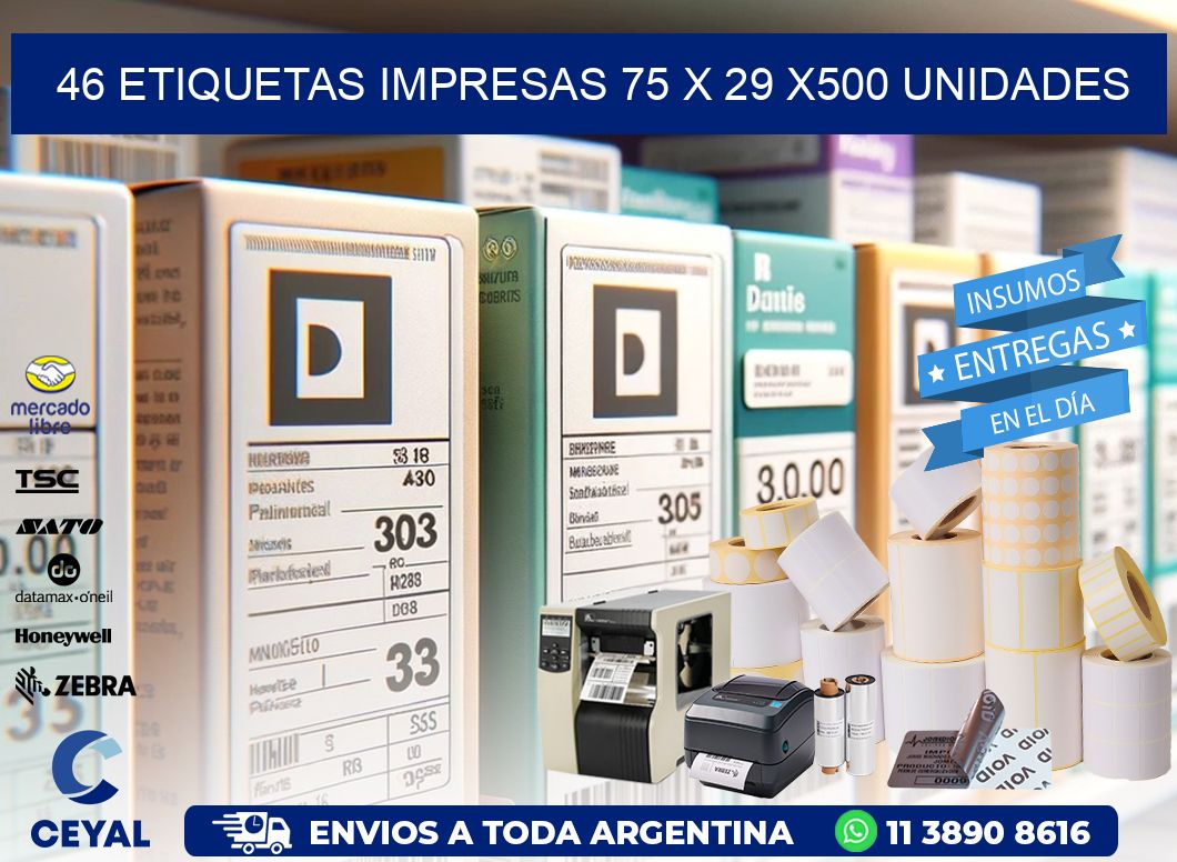 46 ETIQUETAS IMPRESAS 75 x 29 x500 UNIDADES