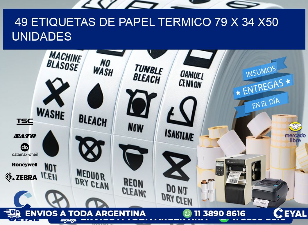 49 ETIQUETAS DE PAPEL TERMICO 79 x 34 x50 UNIDADES