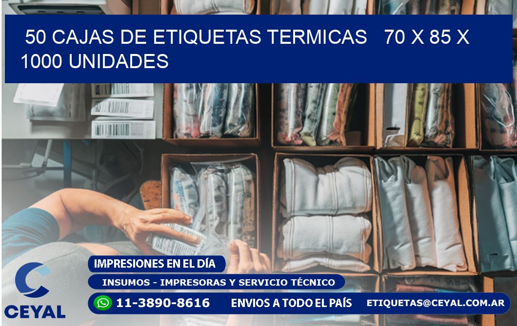 50 CAJAS DE ETIQUETAS TERMICAS   70 x 85 X 1000 UNIDADES