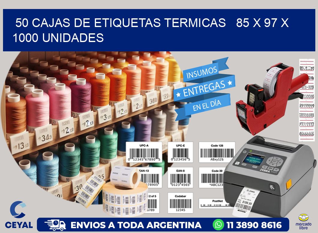 50 CAJAS DE ETIQUETAS TERMICAS   85 x 97 X 1000 UNIDADES