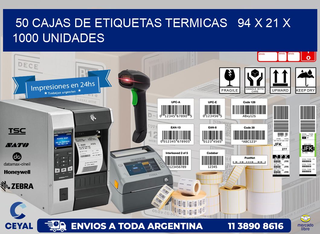 50 CAJAS DE ETIQUETAS TERMICAS   94 x 21 X 1000 UNIDADES