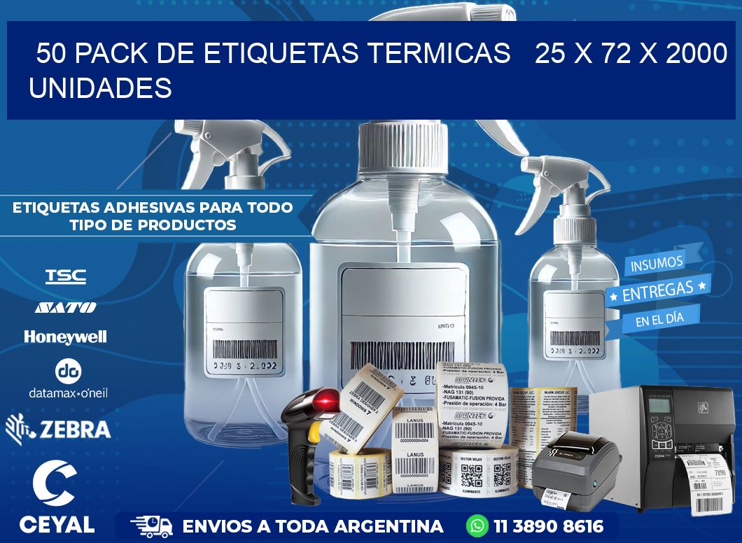 50 PACK DE ETIQUETAS TERMICAS   25 x 72 X 2000 UNIDADES