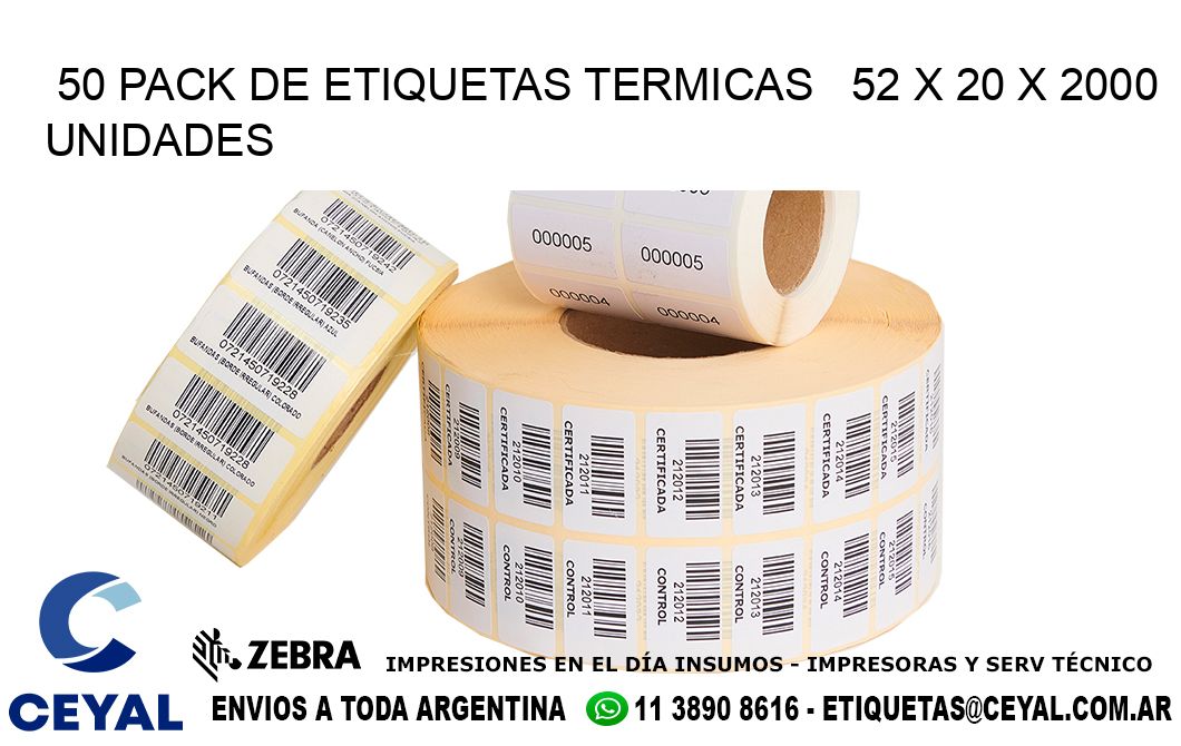 50 PACK DE ETIQUETAS TERMICAS   52 x 20 X 2000 UNIDADES