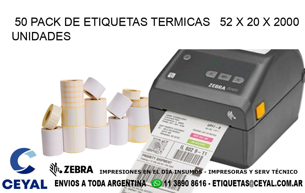 50 PACK DE ETIQUETAS TERMICAS   52 x 20 X 2000 UNIDADES