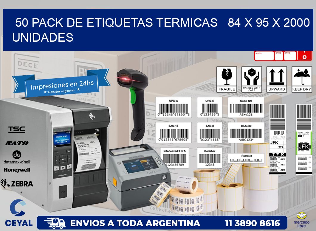 50 PACK DE ETIQUETAS TERMICAS   84 x 95 X 2000 UNIDADES