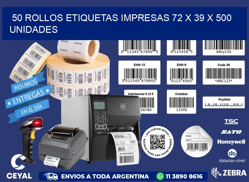 50 ROLLOS ETIQUETAS IMPRESAS 72 x 39 X 500 UNIDADES