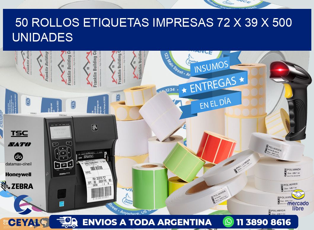 50 ROLLOS ETIQUETAS IMPRESAS 72 x 39 X 500 UNIDADES