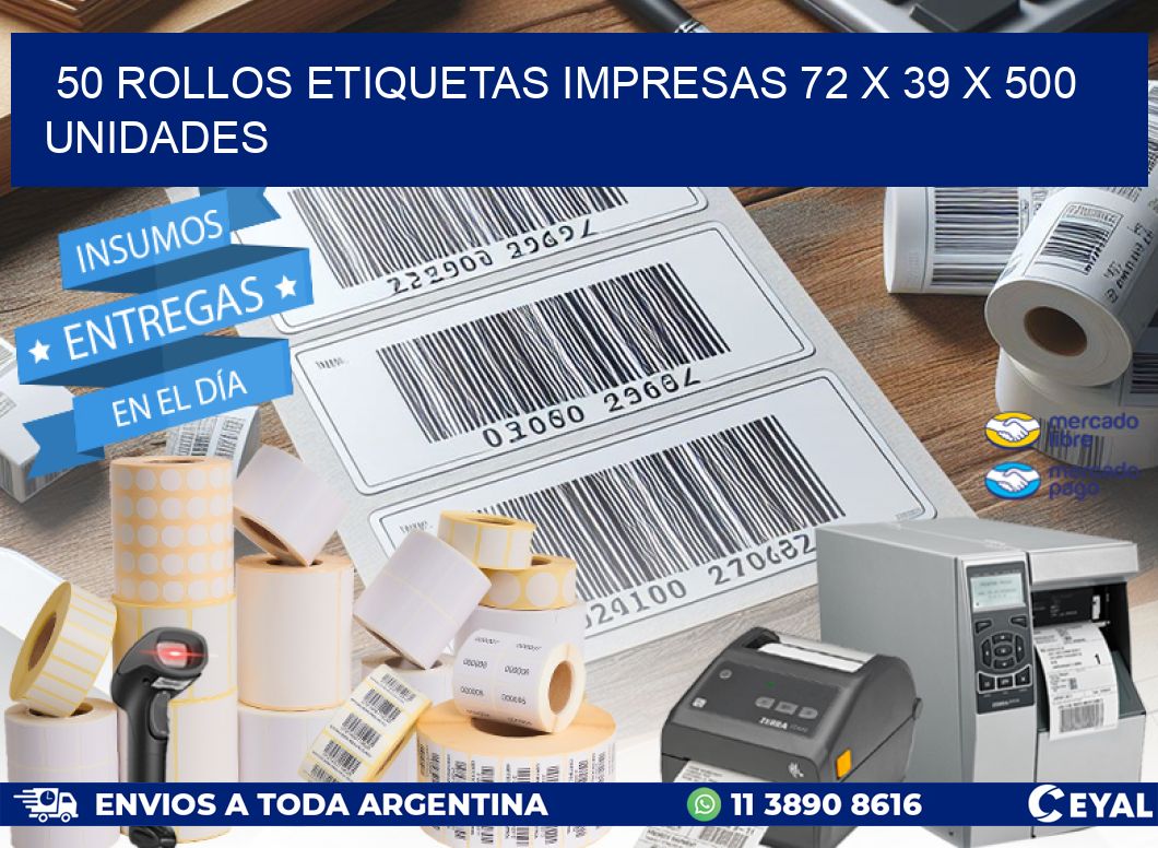 50 ROLLOS ETIQUETAS IMPRESAS 72 x 39 X 500 UNIDADES