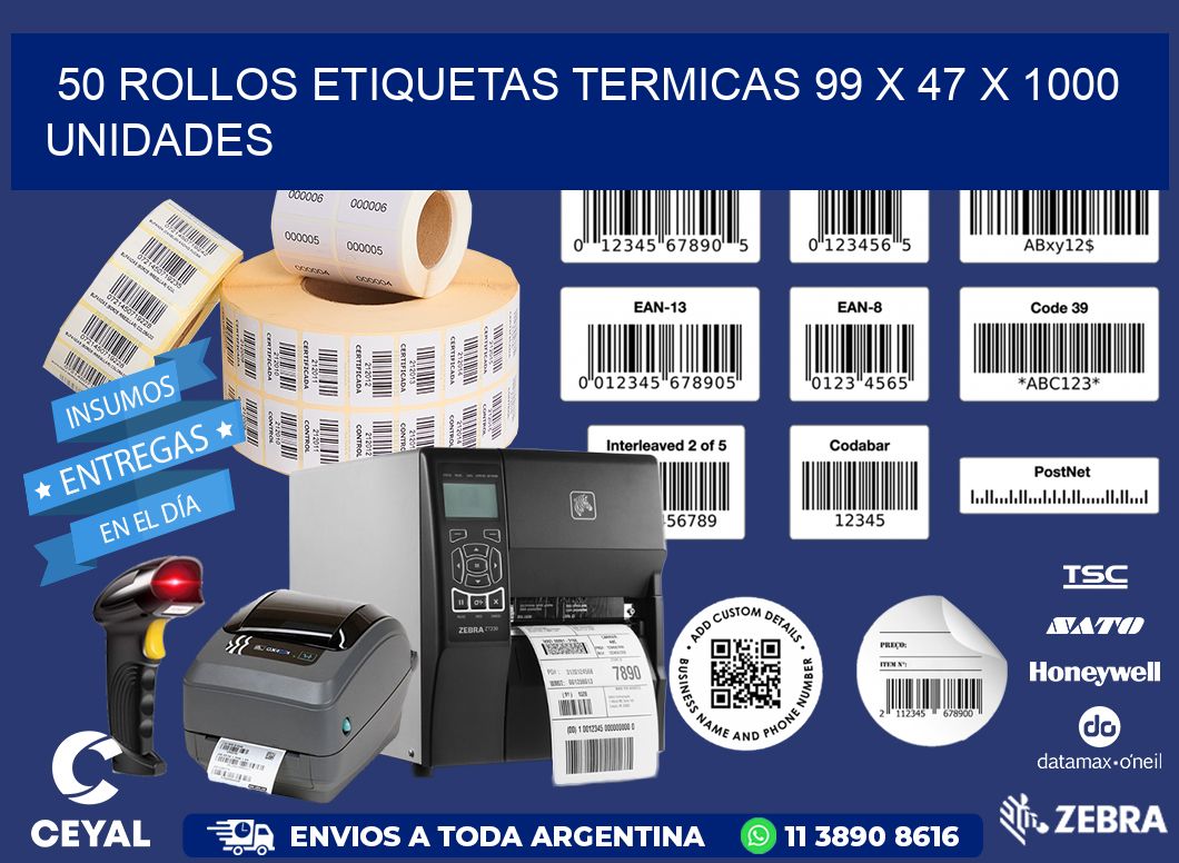 50 ROLLOS ETIQUETAS TERMICAS 99 x 47 X 1000 UNIDADES