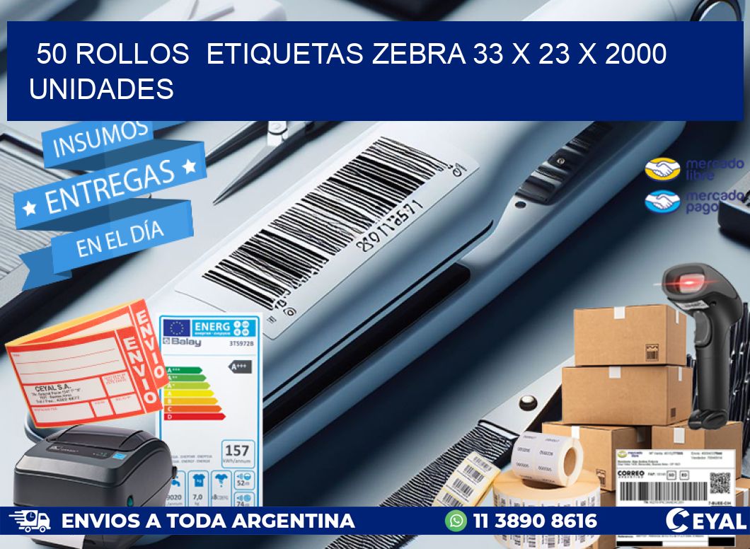 50 ROLLOS  ETIQUETAS ZEBRA 33 x 23 X 2000 UNIDADES