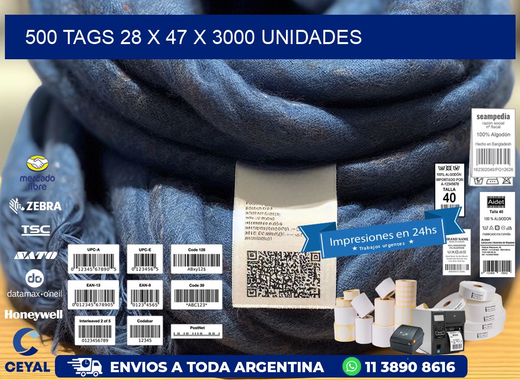 500 TAGS 28 x 47 X 3000 UNIDADES