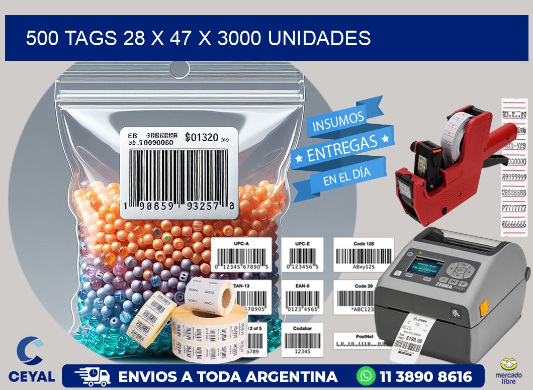 500 TAGS 28 x 47 X 3000 UNIDADES