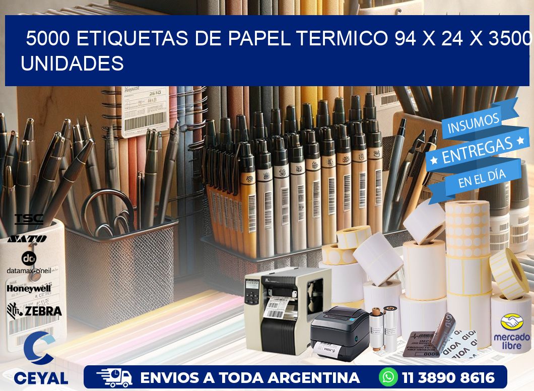 5000 ETIQUETAS DE PAPEL TERMICO 94 x 24 X 3500 UNIDADES