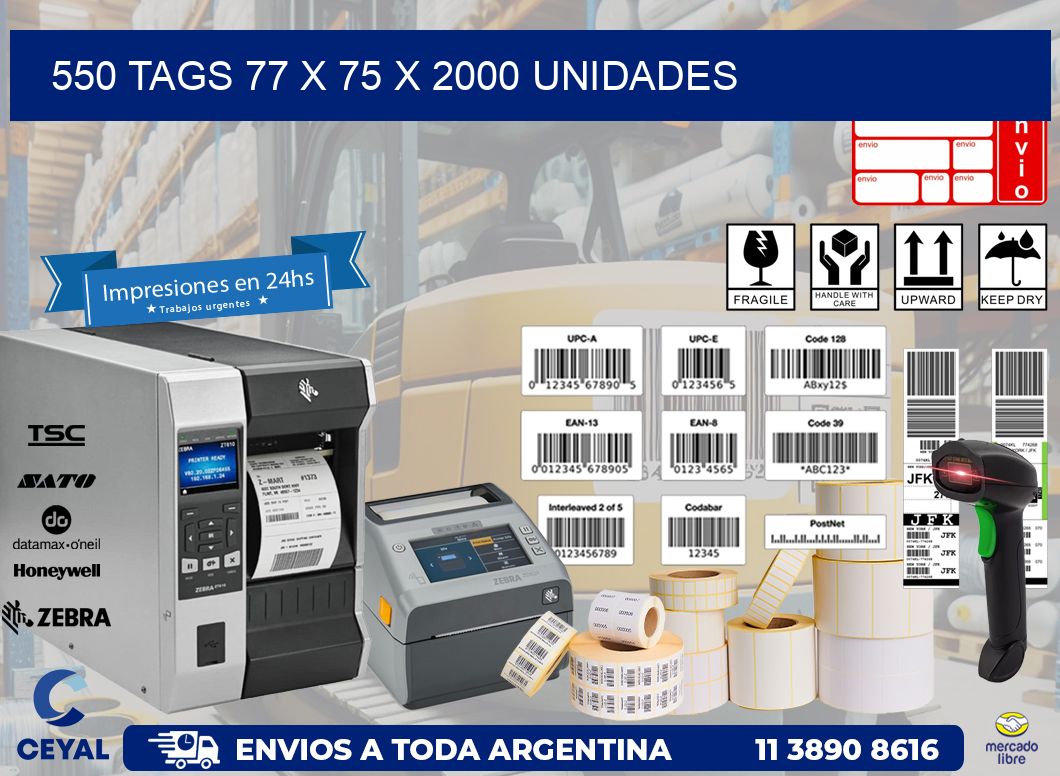 550 TAGS 77 x 75 X 2000 UNIDADES