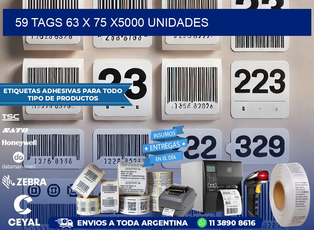 59 TAGS 63 x 75 X5000 UNIDADES