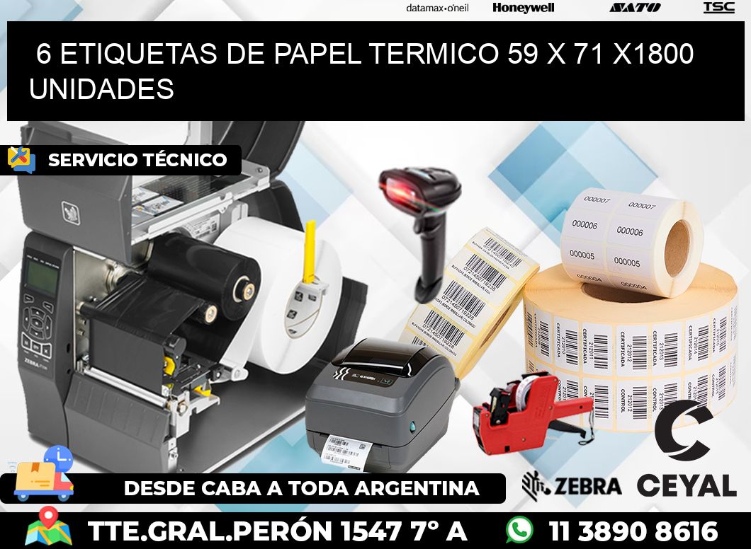 6 ETIQUETAS DE PAPEL TERMICO 59 x 71 X1800 UNIDADES