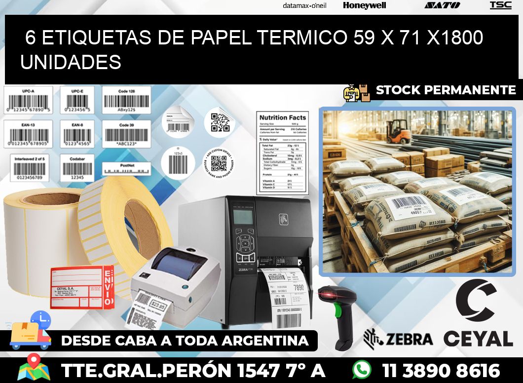 6 ETIQUETAS DE PAPEL TERMICO 59 x 71 X1800 UNIDADES